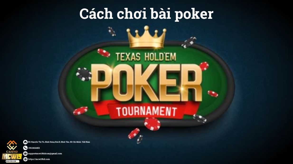 Cách Chơi Bài Poker